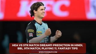 HEA vs STR Match Dream11 Prediction in Hindi, BBL, 9th Match, Playing 11, Fantasy Tips