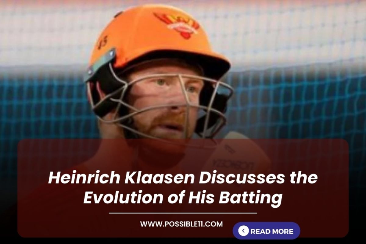 Heinrich Klaasen Discusses the Evolution of His Batting