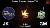 JK vs GM Dream11 Prediction in Hindi, 2nd Match, Lanka Premier League