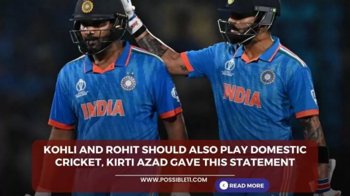 Kohli and Rohit should also play domestic cricket, Kirti Azad gave this statement