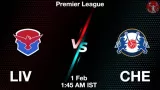 LIV vs CHE Dream11