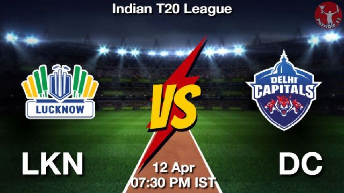 LKN vs DC Dream11 Prediction in Hindi, Match Preview, Dream11 Team