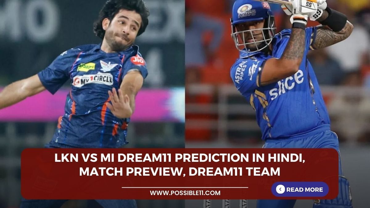 LKN vs MI Dream11 Prediction in hindi, Match Preview, Dream11 Team