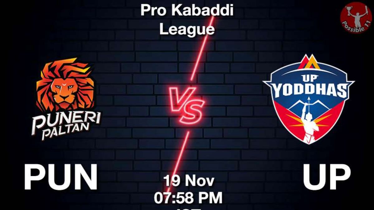 PUN vs UP Dream11 Prediction in hindi, Starting 7, Today Match 63, PKL 11