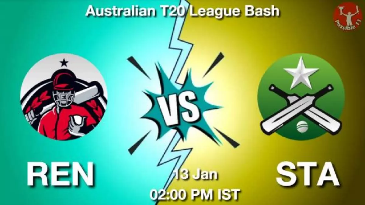 REN vs STA Dream11 Prediction in Hindi, Team, Match-36, Fantasy Cricket Tips