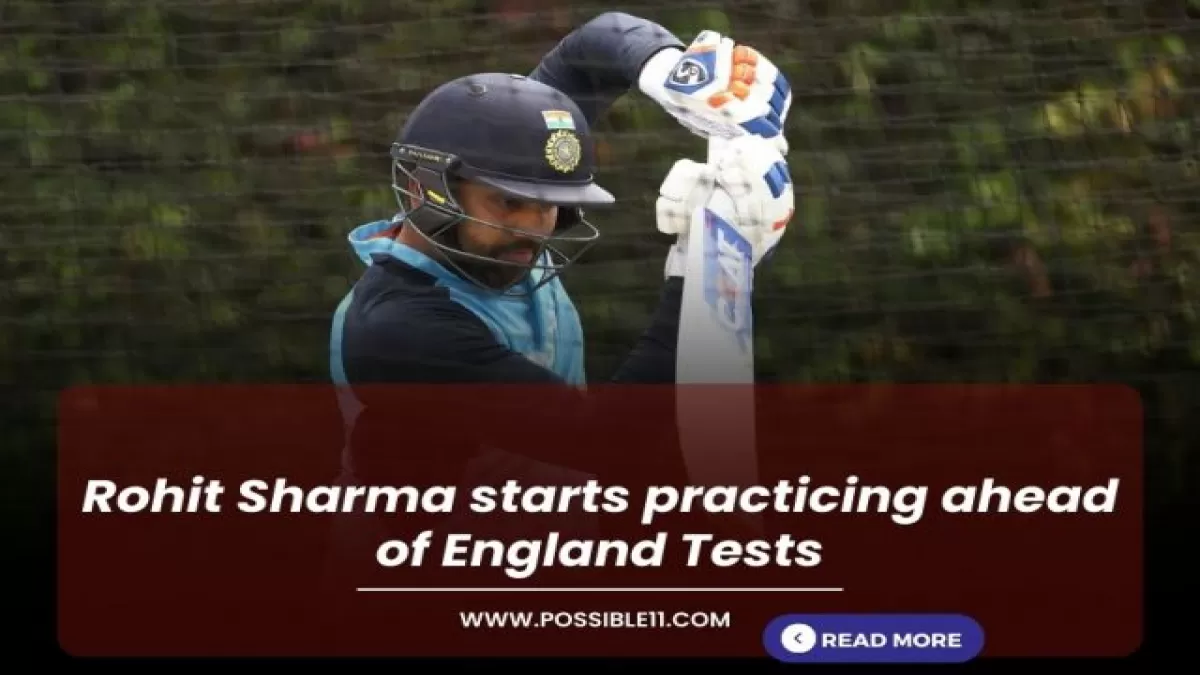 Rohit Sharma starts practicing ahead of England Tests