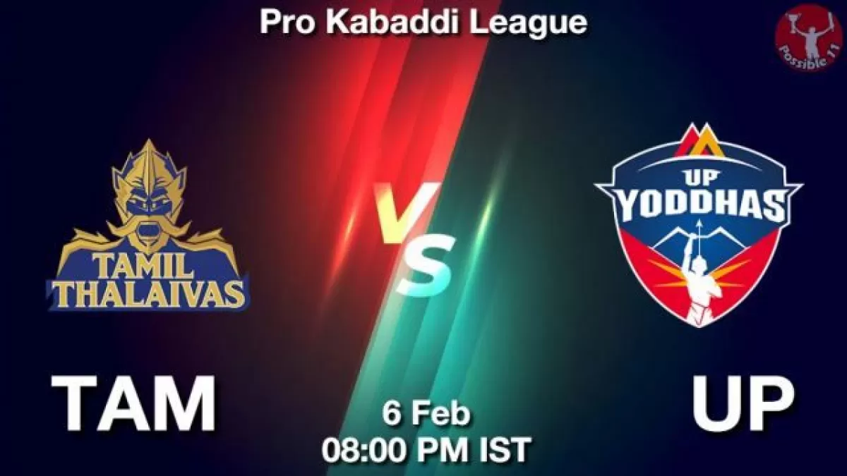 TAM vs UP Dream11 Prediction In hindi, Team, Match-108, Fantasy Kabaddi Tips