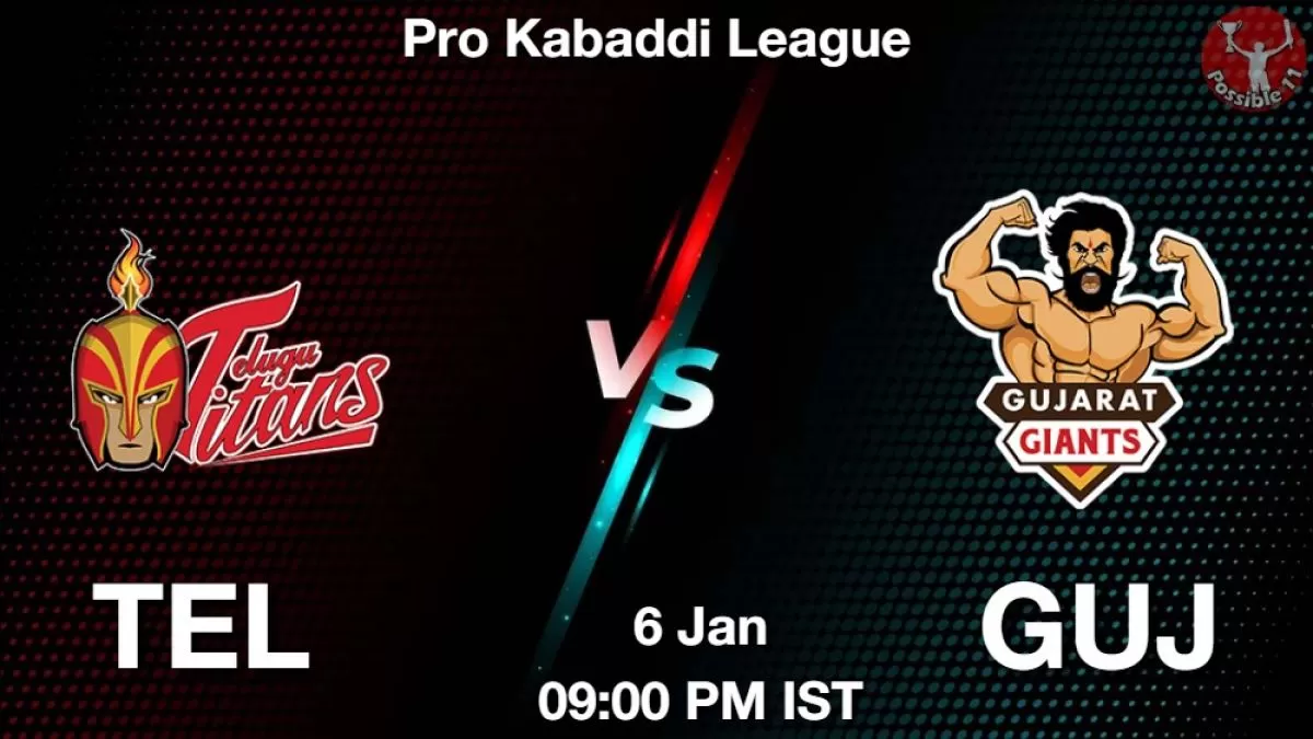 TEL vs GUJ Dream11 Prediction In Hindi, Match-59, Fantasy Kabaddi Tips