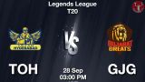 TOH vs GJG Today Match Dream11 Prediction in Hindi, LLT20, Match-8