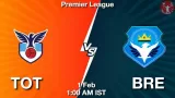 TOT vs BRE Dream11