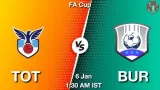 TOT vs BUR Dream11 Prediction, Fantasy Football Tips Playing 11 In Hindi