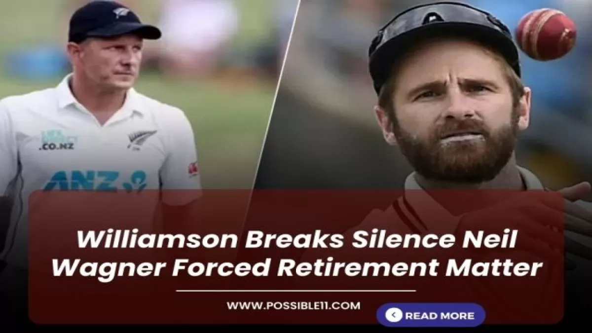 Williamson Breaks Silence Neil Wagner Forced Retirement Matter