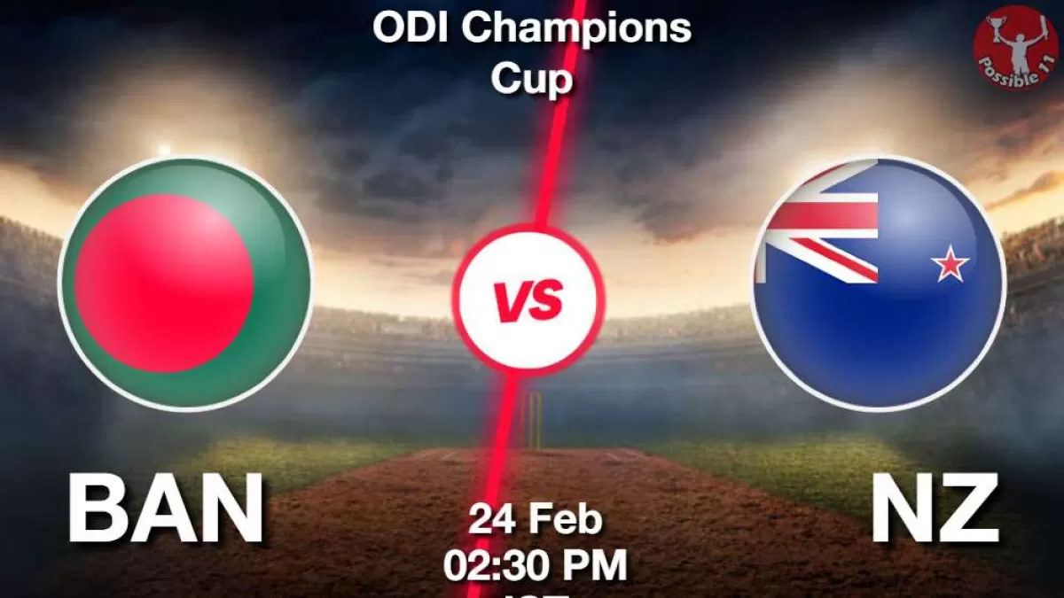 BAN vs NZ Dream11 Prediction in Hindi, 6th Match, Playing 11, Champions Trophy 2025 