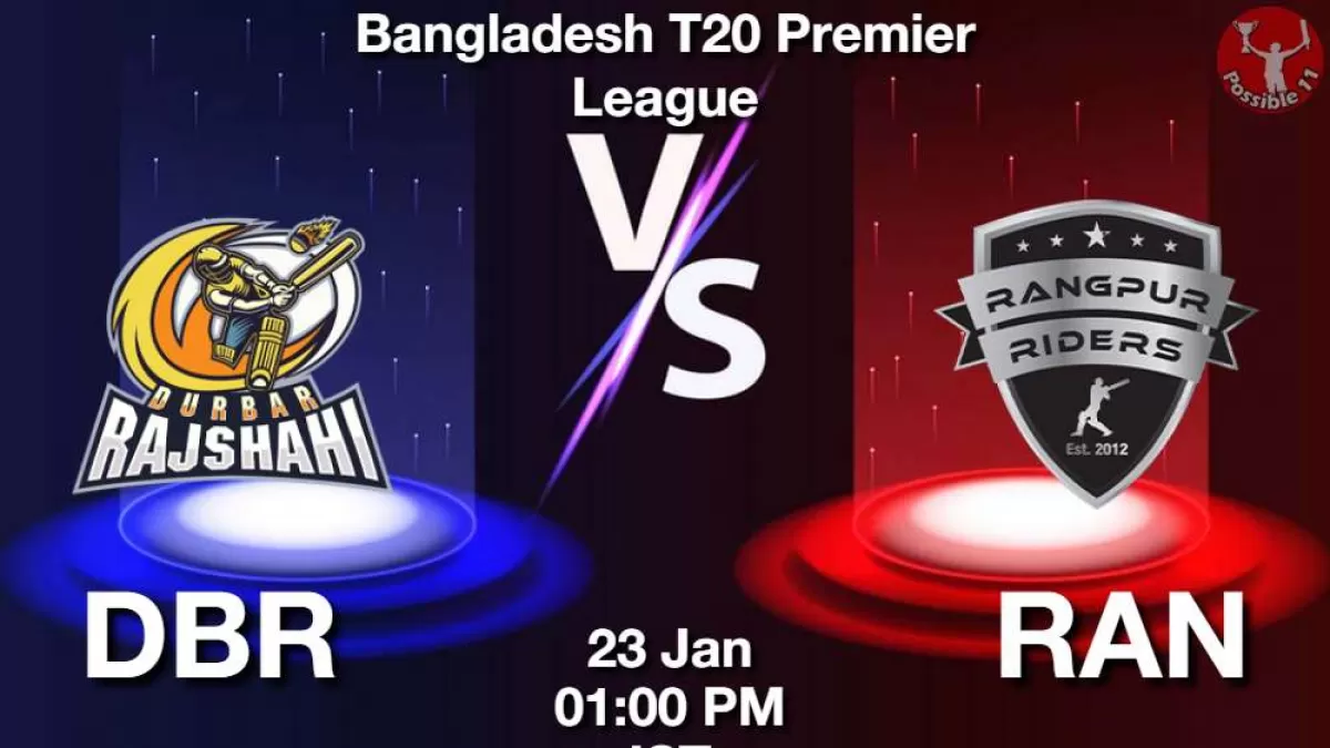 DBR vs RAN Dream11 Prediction In Hindi, 31 Match BPL Fantasy Cricket tips