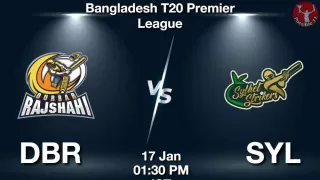 DBR vs SYL Dream11 Prediction In Hindi, 23 Match BPL Fantasy Cricket tips