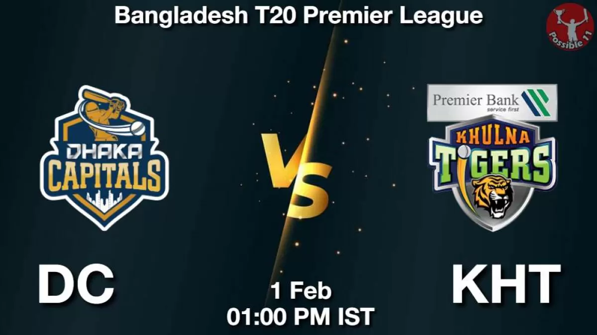 DC vs KHT Dream11 Prediction In Hindi, 41st Match BPL Fantasy Cricket tips