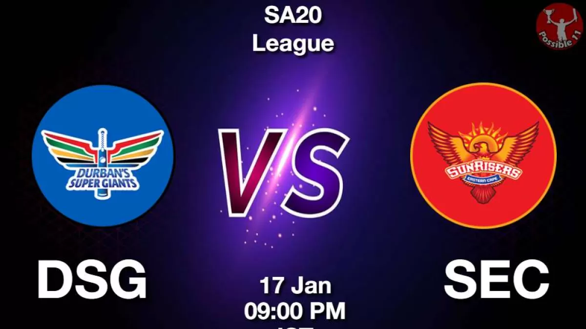 DSG vs SEC Dream11 Prediction In Hindi, SA20, 11th Match, Playing 11, Fantasy Tips