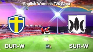 DUR-W vs SUR-W Dream11 भविष्यवाणी, टीम, आज का Womens T20 Blast 51 मैच कौन जीतेगा?