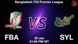 FBA vs SYL Dream11 Prediction In Hindi, 33th Match BPL Fantasy Cricket tips