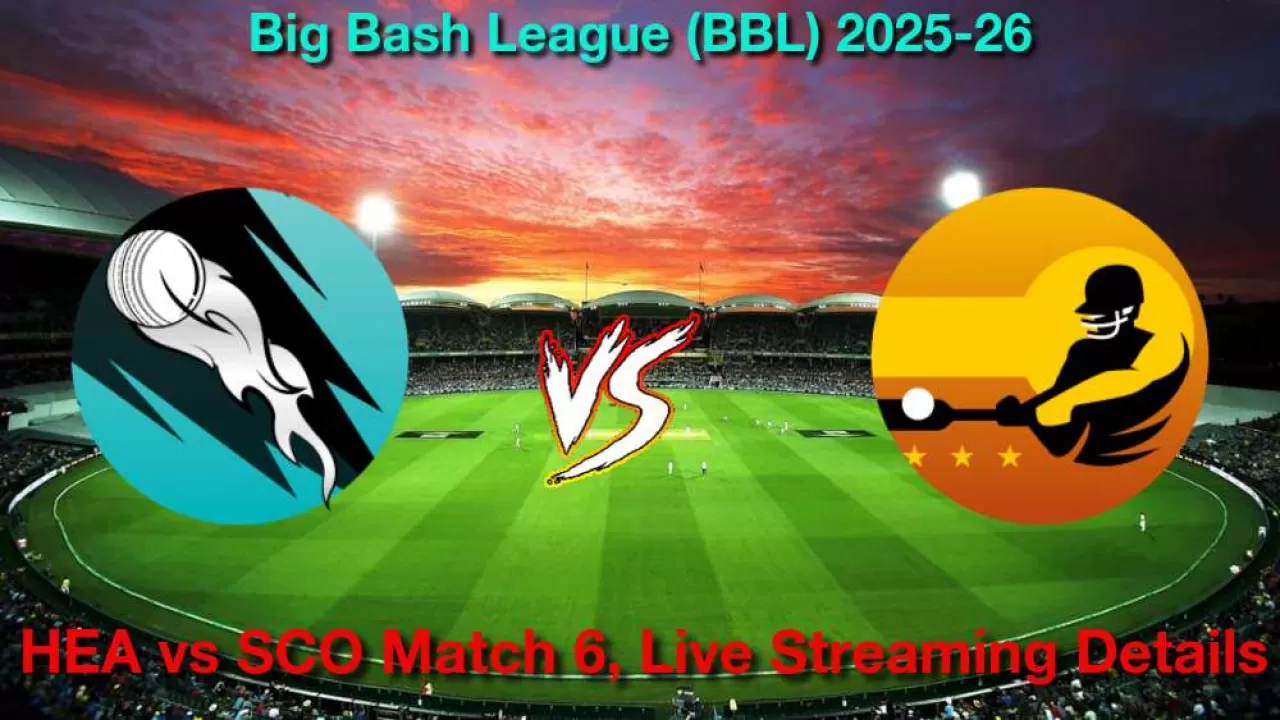 HEA vs SCO मैच 6, लाइव स्ट्रीमिंग और टेलीकास्ट कैसे देखें, 19 दिसंबर, 2025