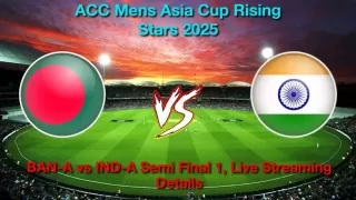 How to Watch IND-A vs BAN-A