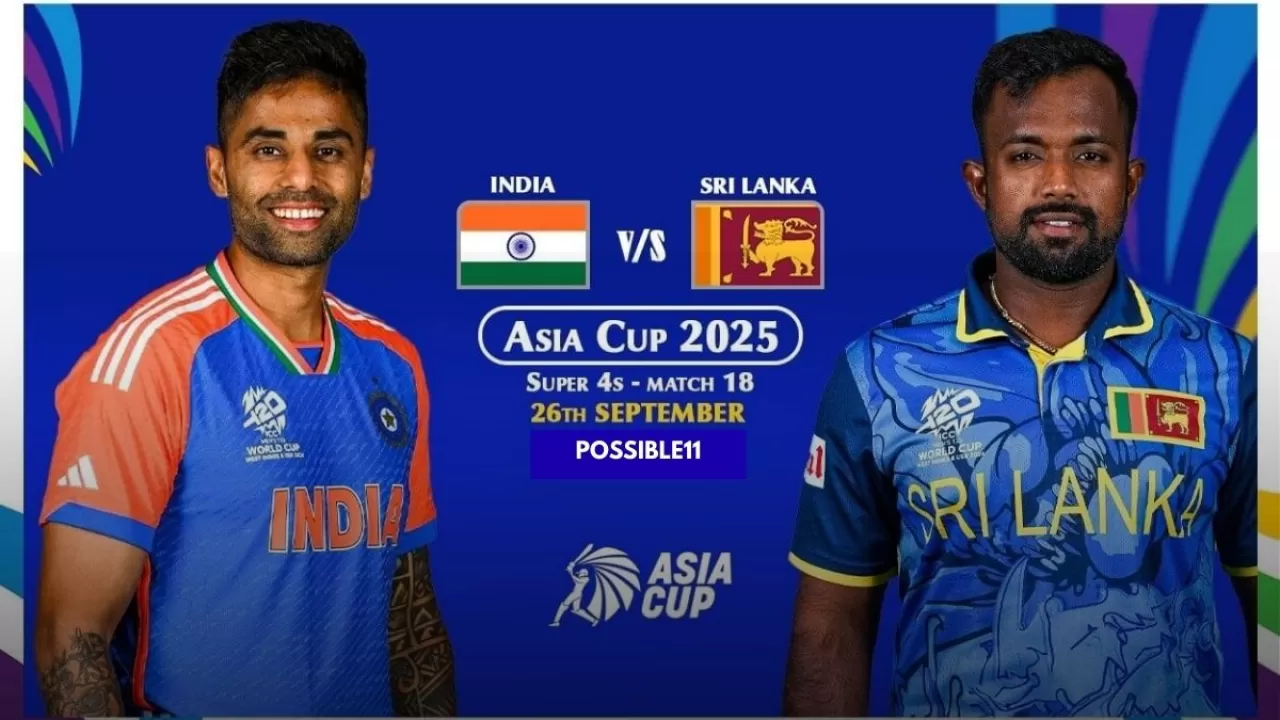 IND vs SL मैच की भविष्यवाणी हिंदी में, एशिया कप 2025 सुपर चौके, मैच 6, प्लेइंग 11