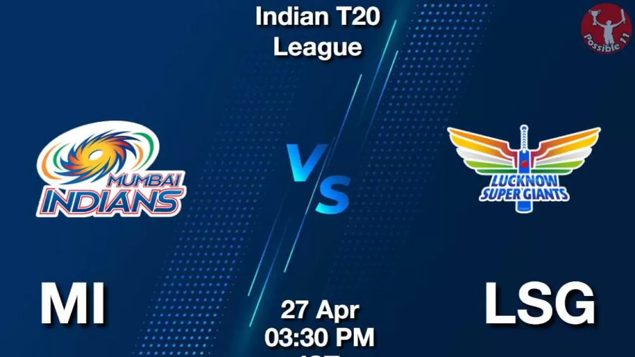IPL 2025: MI vs LSG Dream11 Prediction in Hindi, Match 45, Playing 11, Fantasy Cricket Tips