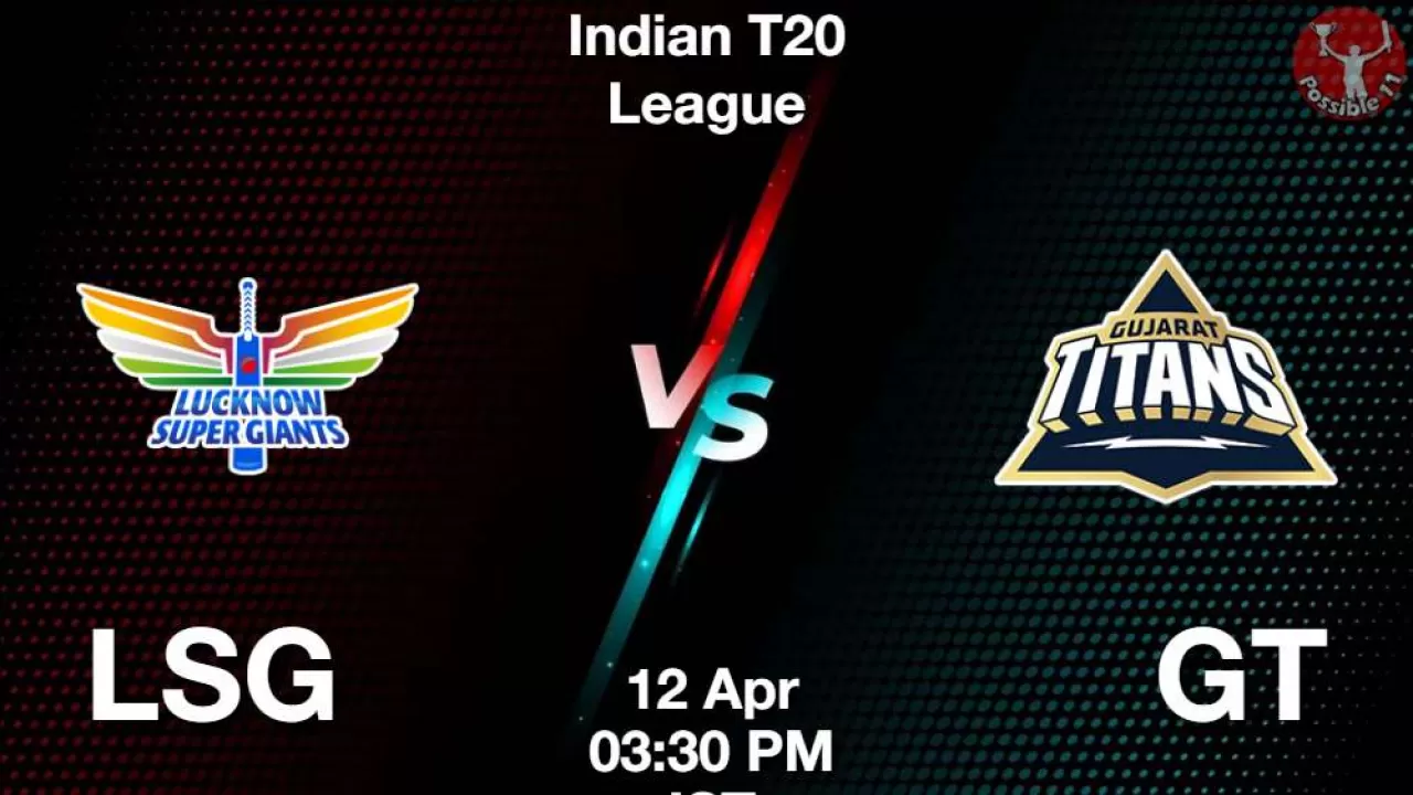 IPL 2025 : LSG vs GT ड्रीम11 Prediction in Hindi, 26th Match Preview, Dream11 Team
