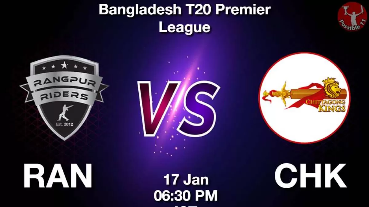 RAN vs CHK Dream11 Prediction In Hindi, 24 Match BPL Fantasy Cricket tips