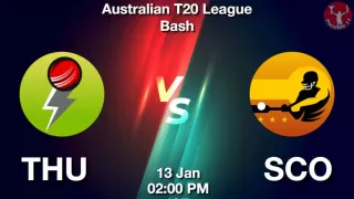 THU vs SCO Match Dream11 Prediction in Hindi, BBL, 33 Match, Playing 11, Fantasy Tips