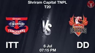 TNPL T20 : ITT vs DD