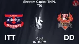 TNPL T20 : ITT vs DD Dream11 Prediction in Hindi, Match Preview, final