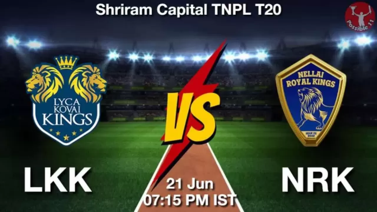 TNPL T20 : LKK vs NRK Dream11 Prediction  in hindi, Match Preview, 18th Match