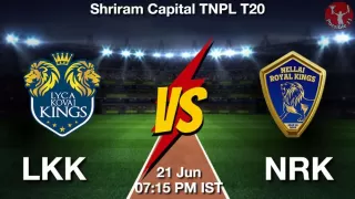 TNPL T20 : LKK vs NRK