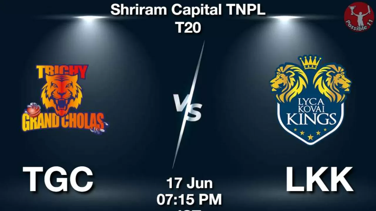 TNPL T20 : TGC vs LKK Dream11 Prediction  in hindi, Match Preview, 15th Match