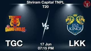 TNPL T20 : TGC vs LKK