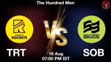 TRT vs SOB Dream11 Prediction in hindi, Team, Match-15, The Hundred Men