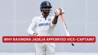 Why Ravindra Jadeja appointed