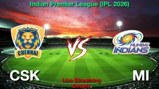 How to Watch CSK vs MI IPL Match 44th, Live Streaming and Telecast, 2 May 2026
