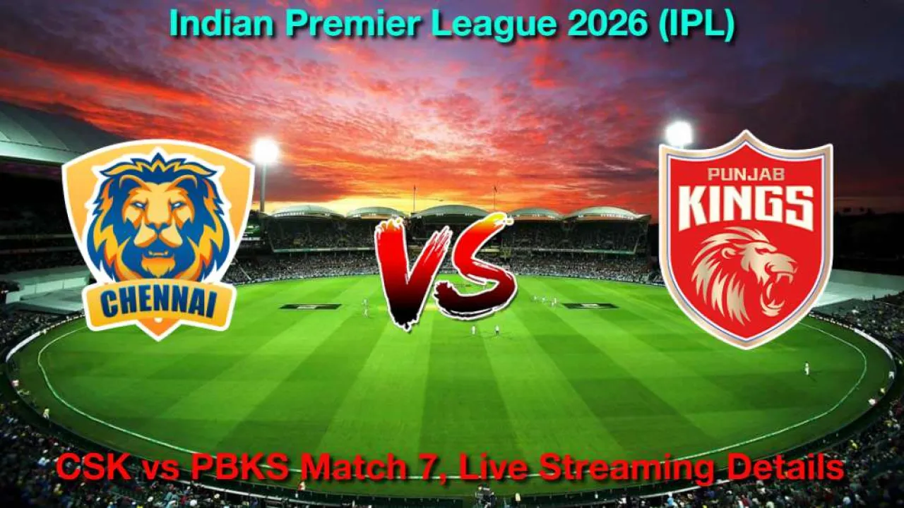 CSK बनाम PBKS IPL मैच 7, लाइव स्ट्रीमिंग और टेलीकास्ट, 3 अप्रैल 2026 कैसे देखें