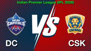 DC बनाम CSK IPL