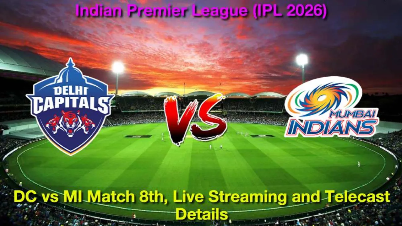 DC बनाम MI IPL मैच 8, लाइव स्ट्रीमिंग और टेलीकास्ट कैसे देखें, 4 अप्रैल 2026