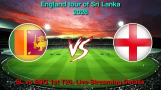 How to Watch ENG vs SL 1st T20, Live Streaming and Telecast, January 30, 2026