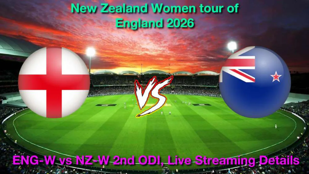 ENG-W vs NZ-W 2nd ODI, लाइव स्ट्रीमिंग और टेलीकास्ट, 13 मई, 2026 कैसे देखें