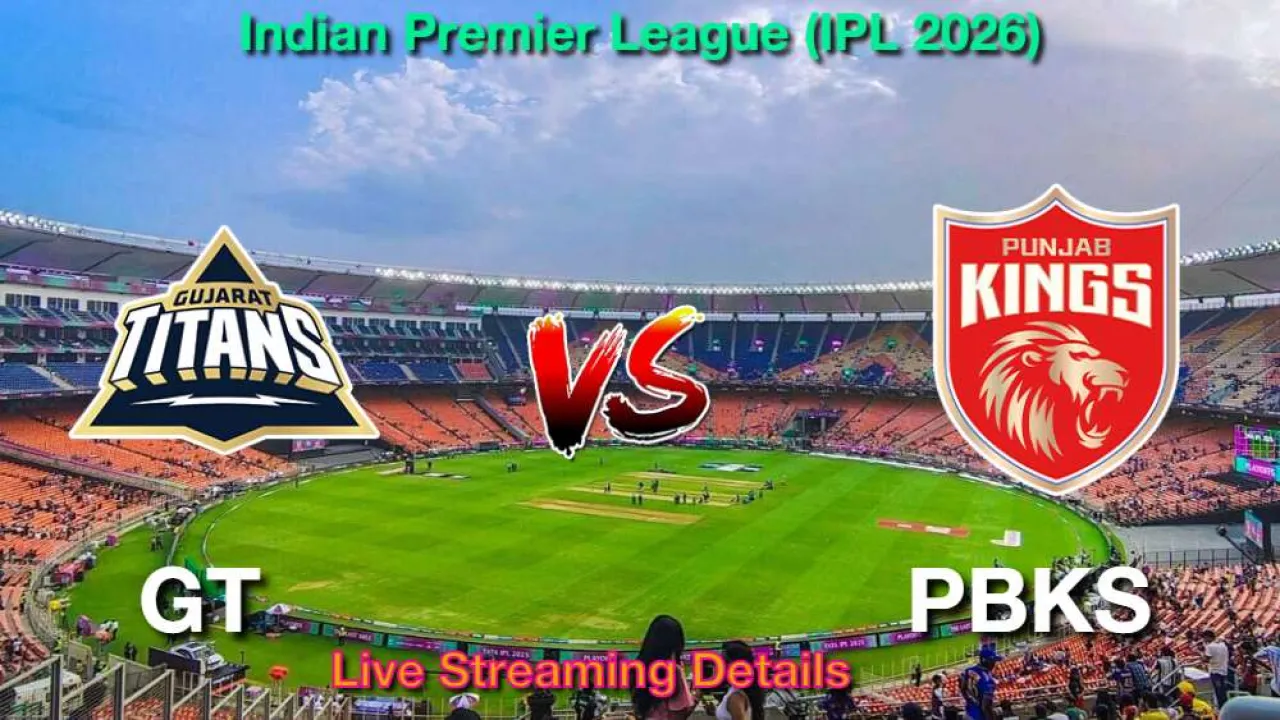 GT बनाम PBKS IPL मैच 46th, लाइव स्ट्रीमिंग और टेलीकास्ट, 3 मई 2026 कैसे देखें