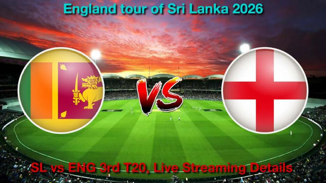 SL vs ENG 3rd T20, लाइव स्ट्रीमिंग और टेलीकास्ट कैसे देखें, 3 फरवरी, 2026