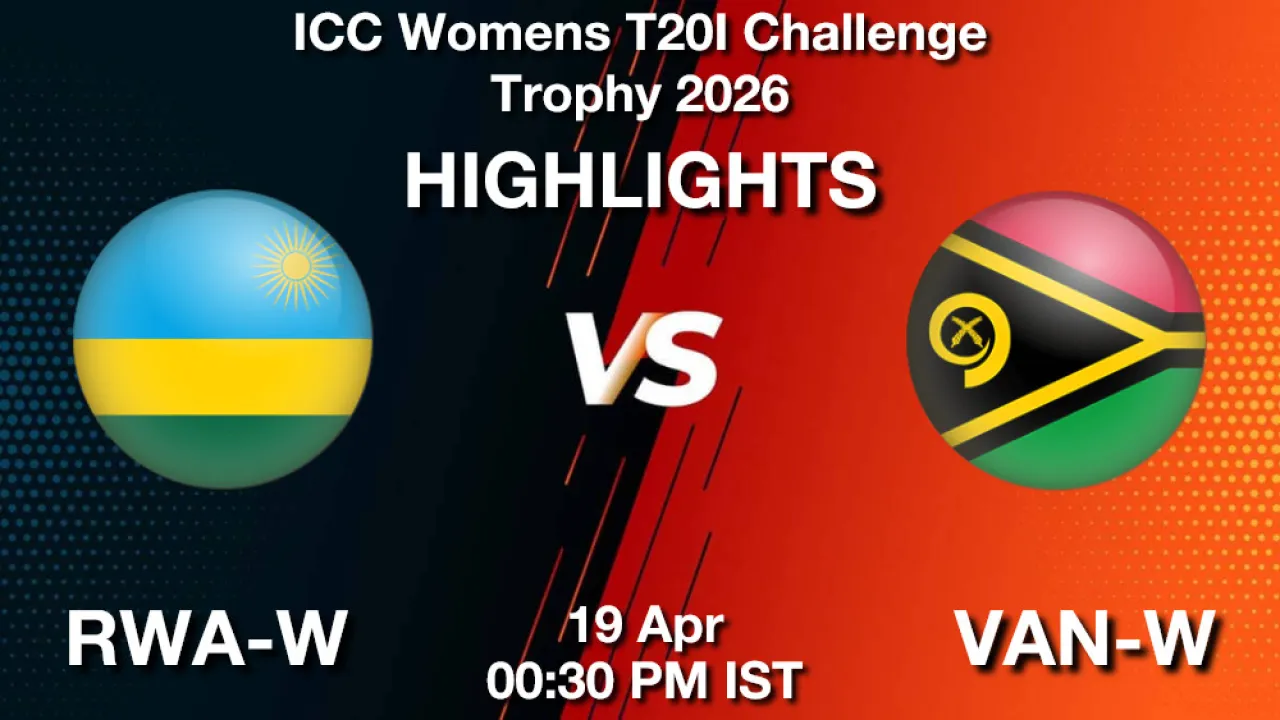 RWA-W बनाम VAN-W मैच हाइलाइट्स: ICC WT20 CT | किगाली सिटी 19-अप्रैल-2026 को
