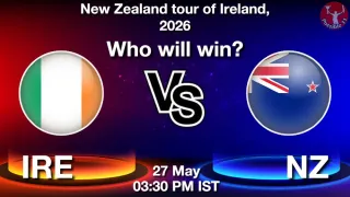 IRE vs NZ 1st