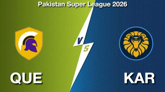PSL 2026: QUE vs KAR मैच भविष्यवाणी: