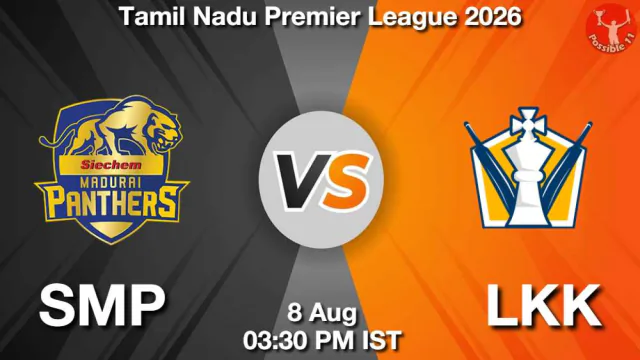 SMP vs LKK TNPL 2026 Match Preview,